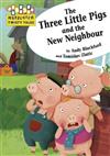 The Three Little Pigs and the New Neighbour