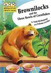 Brownilocks and The Three Bowls of Cornflakes