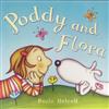 Poddy and Flora