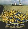 What Can We Do about Nuclear Waste?