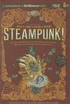 Steampunk!: An Anthology of Fantastically Rich and Strange Stories