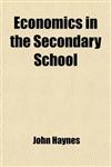 Economics in the Secondary School