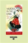 Murder in the Dark: A Phryne Fisher Mystery