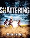 The Shattering (1 Volume Set)