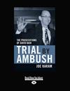 Trial by Ambush