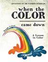Adventures of the Rainbow Guardians: When the Color Came Down