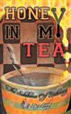 Honey In My Tea: The Substance of Intimacy