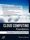 Cloud Computing Foundation Complete Certification Kit - Study Guide Book and Online Course