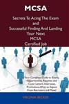 MCSA Secrets To Acing The Exam and Successful Finding And Landing Your Next MCSA Certified Job