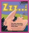 Zzz ...: The Most Interesting Book You'll Ever Read about Sleep
