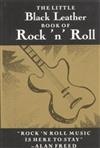 The Little Black Leather Book of Rock 'n' Roll