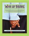 Wise at Heart: Children and Adults Share Words of Wisdom