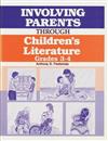 Involving Parents Through Children's Literature: Grades 3-4