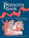 The Persona Book: Curriculum-based Enrichment for School Librarians and Teachers
