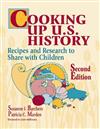 Cooking Up United States History: Recipes and Research to Share with Children