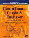Career Choice, Change & Challenge: 125 Strategies from the Experts at Careerjournal.Com