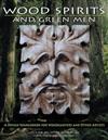 Wood Spirits and Green Men: A Design Sourcebook for Woodcarvers and Other Artists
