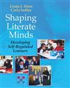 Shaping Literate Minds: Developing Self-regulated Learners