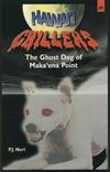 Ghost Dog of Makaena Point