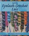 Making Eyelash Crochet Leis