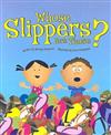 Whose Slippers Are Those?