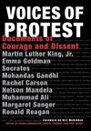Voices of Protest: Documents of Courage and Dissent