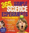 365 Simple Science Experiments with Everyday Materials