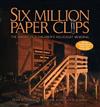 Six Million Paper Clips