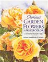 Glorious Garden Flowers in Watercolor