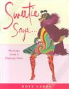 Sweetie Says: Musing from a Madcap Mutt