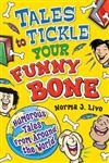 Tales to Tickle Your Funny Bone: Humorous Tales from Around the World