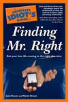 The Complete Idiot's Guide to Finding Mr. Right