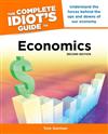 The Complete Idiot's Guide to Economics
