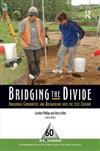Bridging the Divide: Indigenous Communities and Archaeology into the 21st Century