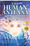 The Human Antenna: Reading the Language of the Universe in the Songs of Our Cells