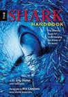 The Shark Handbook: The Essential Guide for Understanding and Identifying the Sharks of the World