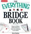 The Everything Bridge Book: All You Need to Learn This Fun and Fast-paced Card Game!
