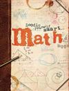 Doodle Yourself Smart . . . Math