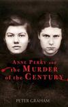 Anne Perry and the Murder of the Century