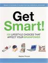 Get Smart!: 100 Lifestyle Choices That Affect Your Brain Power