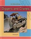 Diggers and Cranes