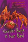 It's True! There are Bugs in Your Bed