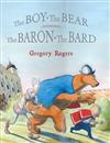 The Boy, the Bear, the Baron, the Bard