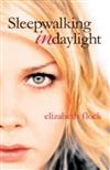 Sleepwalking in Daylight