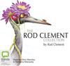 The Rod Clement Collection