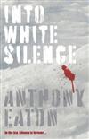 Into White Silence