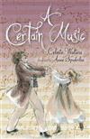A Certain Music