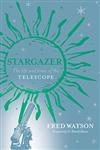 Stargazer: The Life and Times of the Telescope