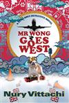 Mr. Wong Goes West: A Feng Shui Detective Novel