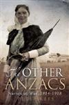 The Other Anzacs: Nurses at War 1914-1918